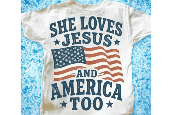Celebrating Faith and Country: The She Loves Jesus and America Too Design