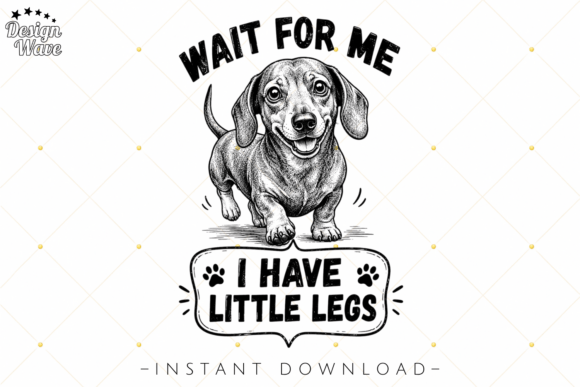 Charm Your Audience with the Wait for Me I Have Little Legs PNG